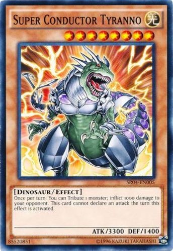 Super Conductor Tyranno - SR04-EN005 - Common - Unlimited Edition - Lightly Play