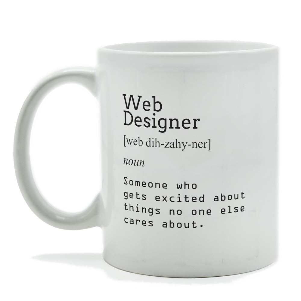 Web Designer Definition Funny Mug ~ Great Gift For Web Designer From Friends Mug
