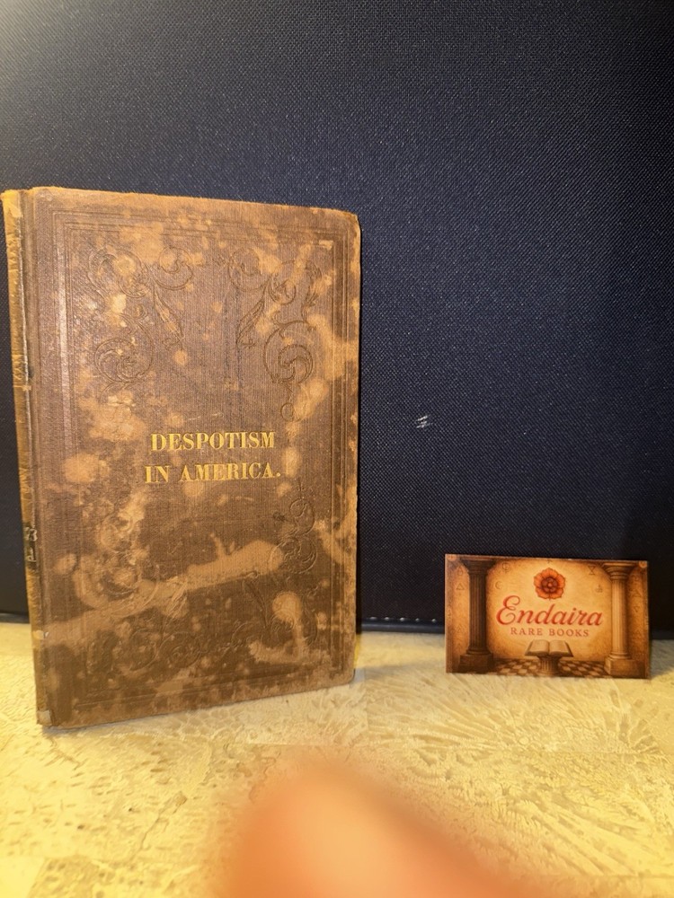 1840 Despotism in America Pre-Civil War Hildreth Anti-Slavery HC Antique Book