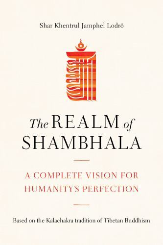 The Realm of Shambhala A Vision for Humanitys Perfection in Paperback