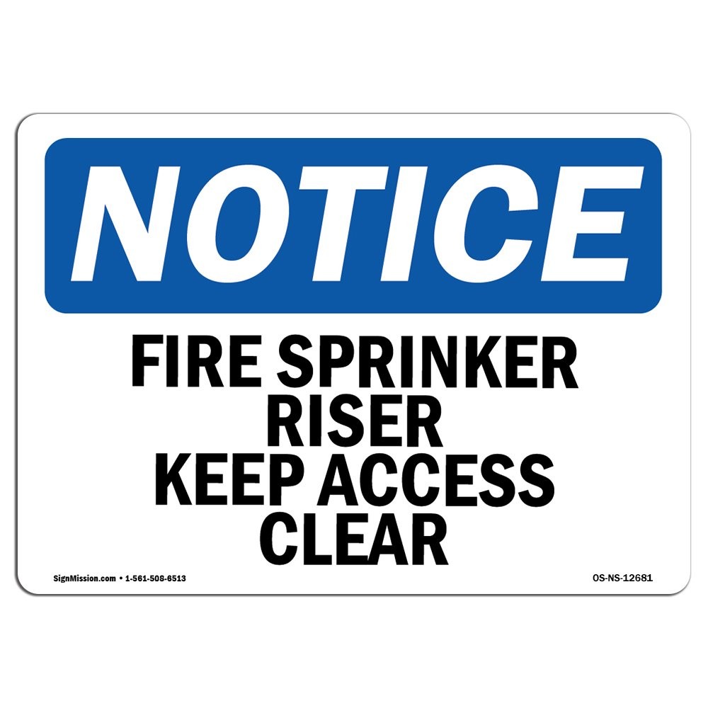 OSHA Notice Sign Fire Sprinkler Riser Keep Access Clear Aluminum USA