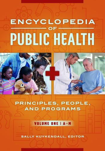 Encyclopedia of Public Health: Principles, People, and Programs [2 volumes], , V