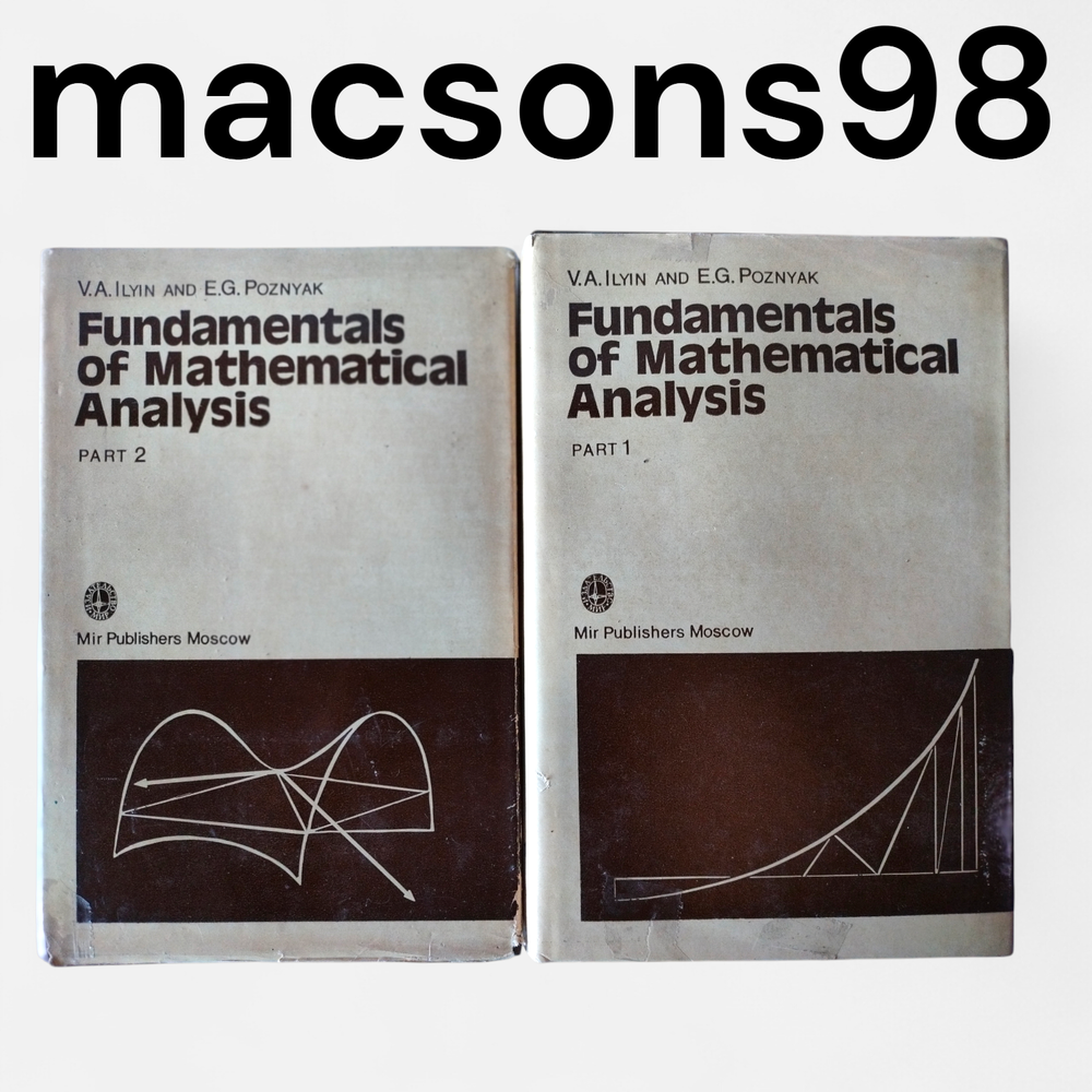 Fundamentals of Mathematical Analysis 2 Vols by Ilyin Mir Publishers Moscow 1979