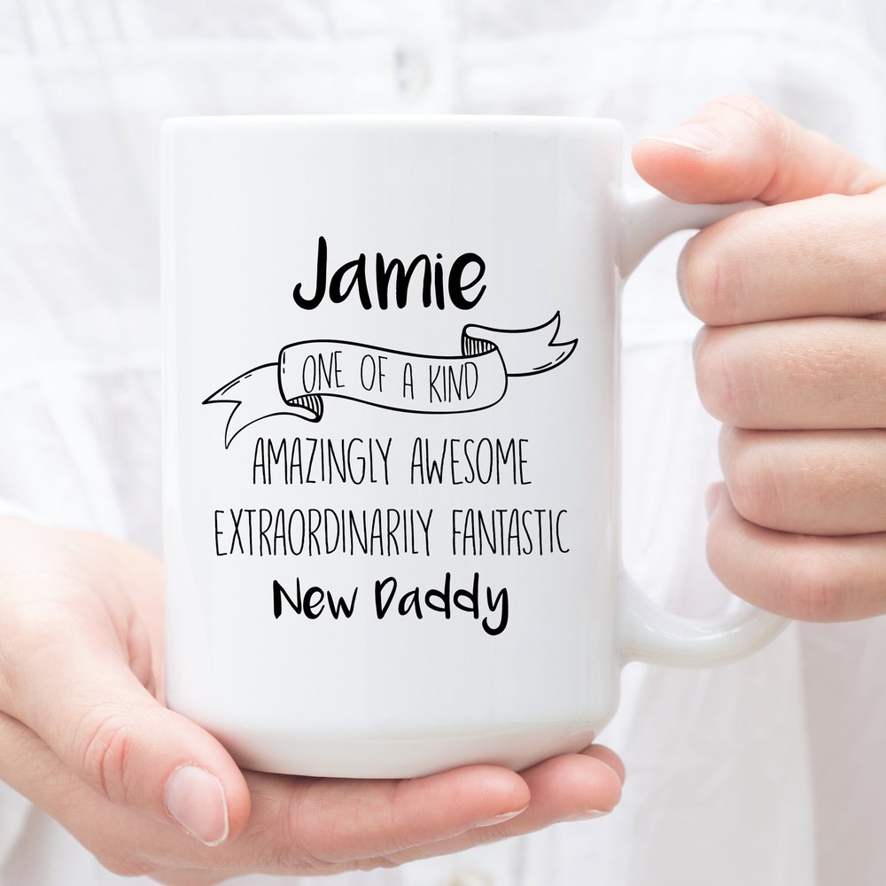 Personalized Coffee Mug For New Daddy Custom Gifts For New Daddy Perfect