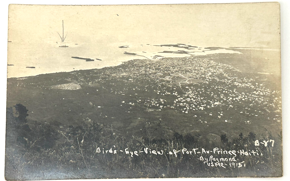 RPPC 1915 Bird's-Eye View of Port-au-Prince Haiti – U.S.S. Raymond Visit Marked