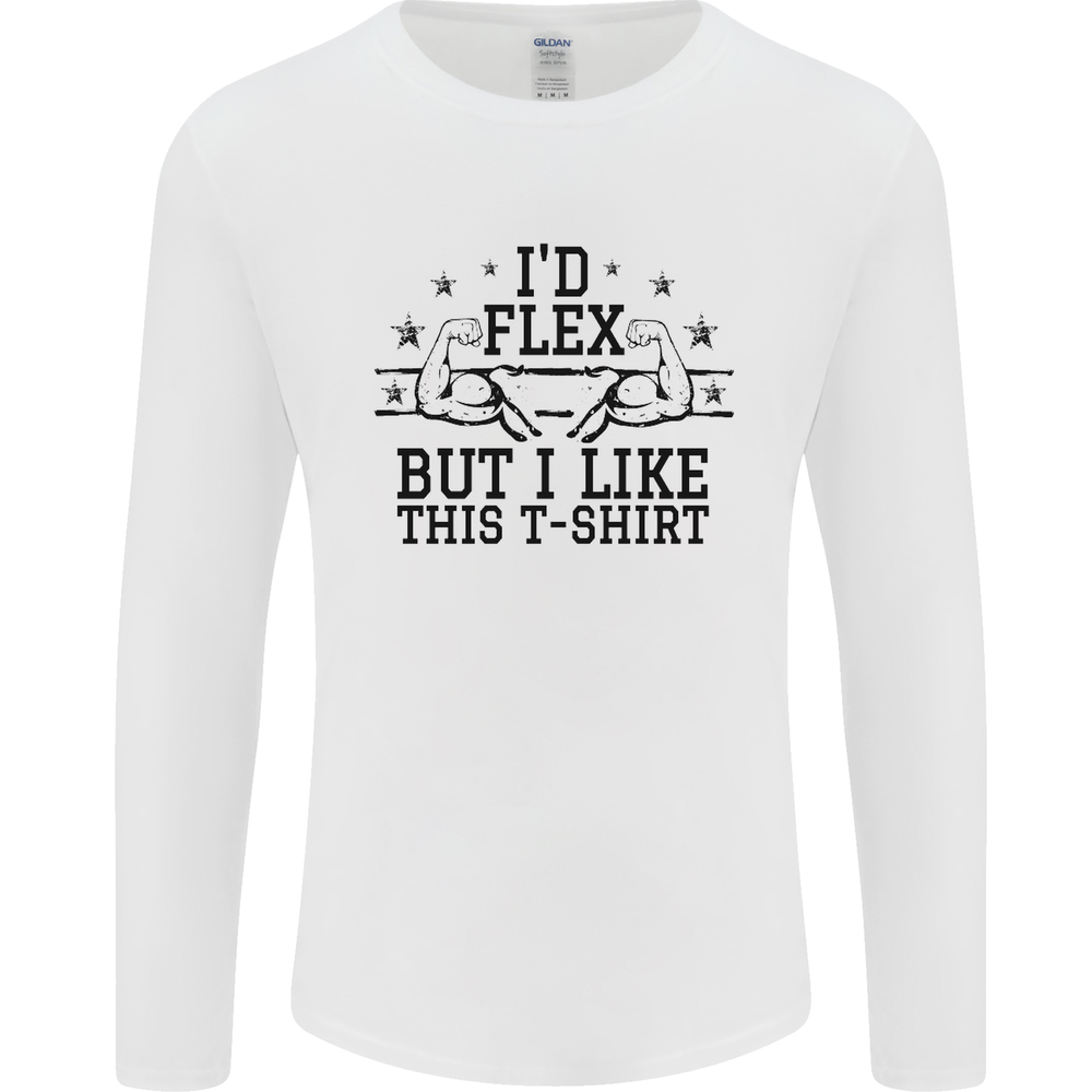 Flex But I Like This Gym Funny Men's Long Sleeve Workout Tee
