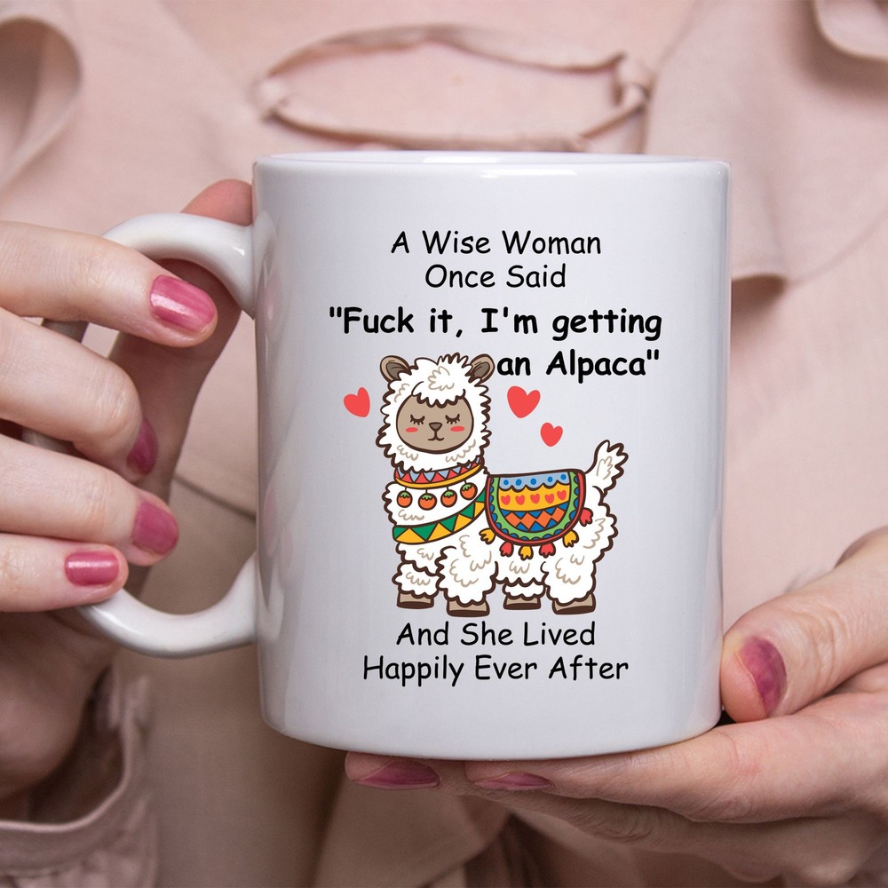 Funny Baby Alpaca Gift For Women A Wise Woman Once Said Coffee Mug White