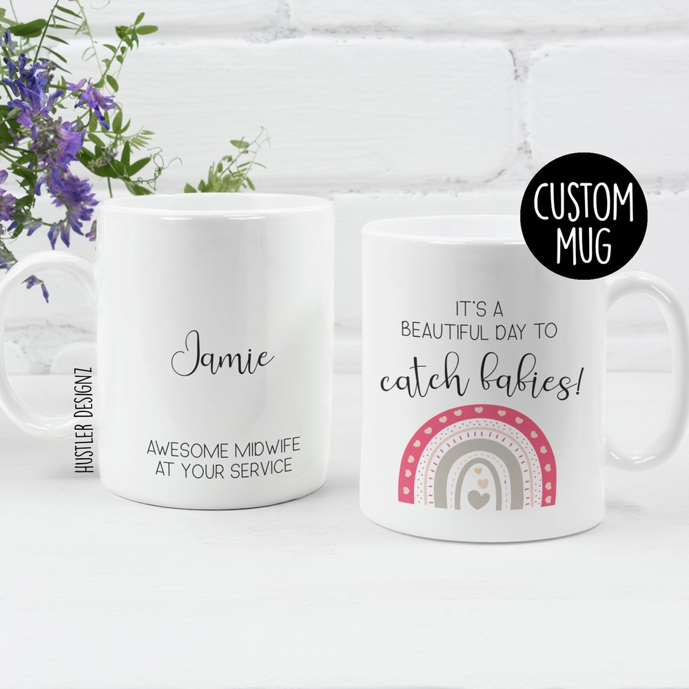 It's A Beautiful Day To Catch Babies Personalized Mug Midwife Gift Delivery