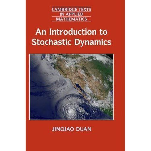 An Introduction to Stochastic Dynamics Duan Hardback Cambridge University Press
