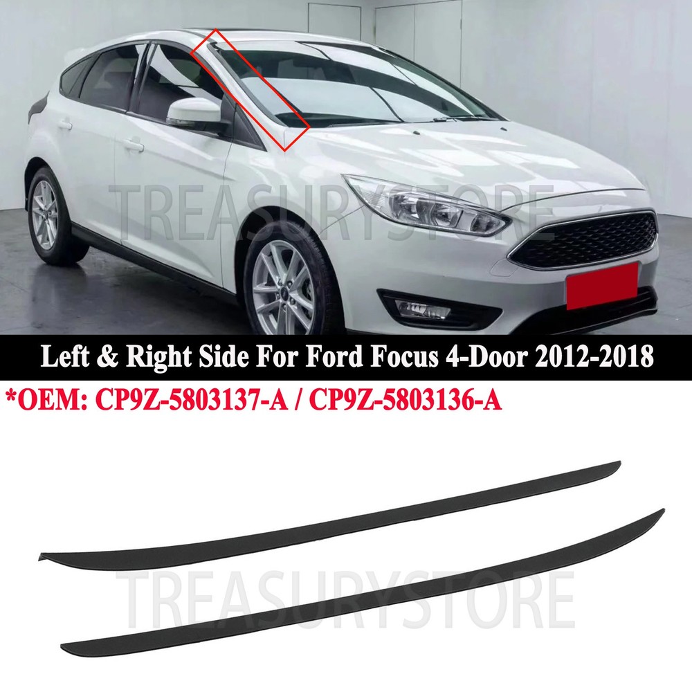 For Ford Focus 2012-2018 Left & Right Pair Upper Windshield Pillar Trim Moulding