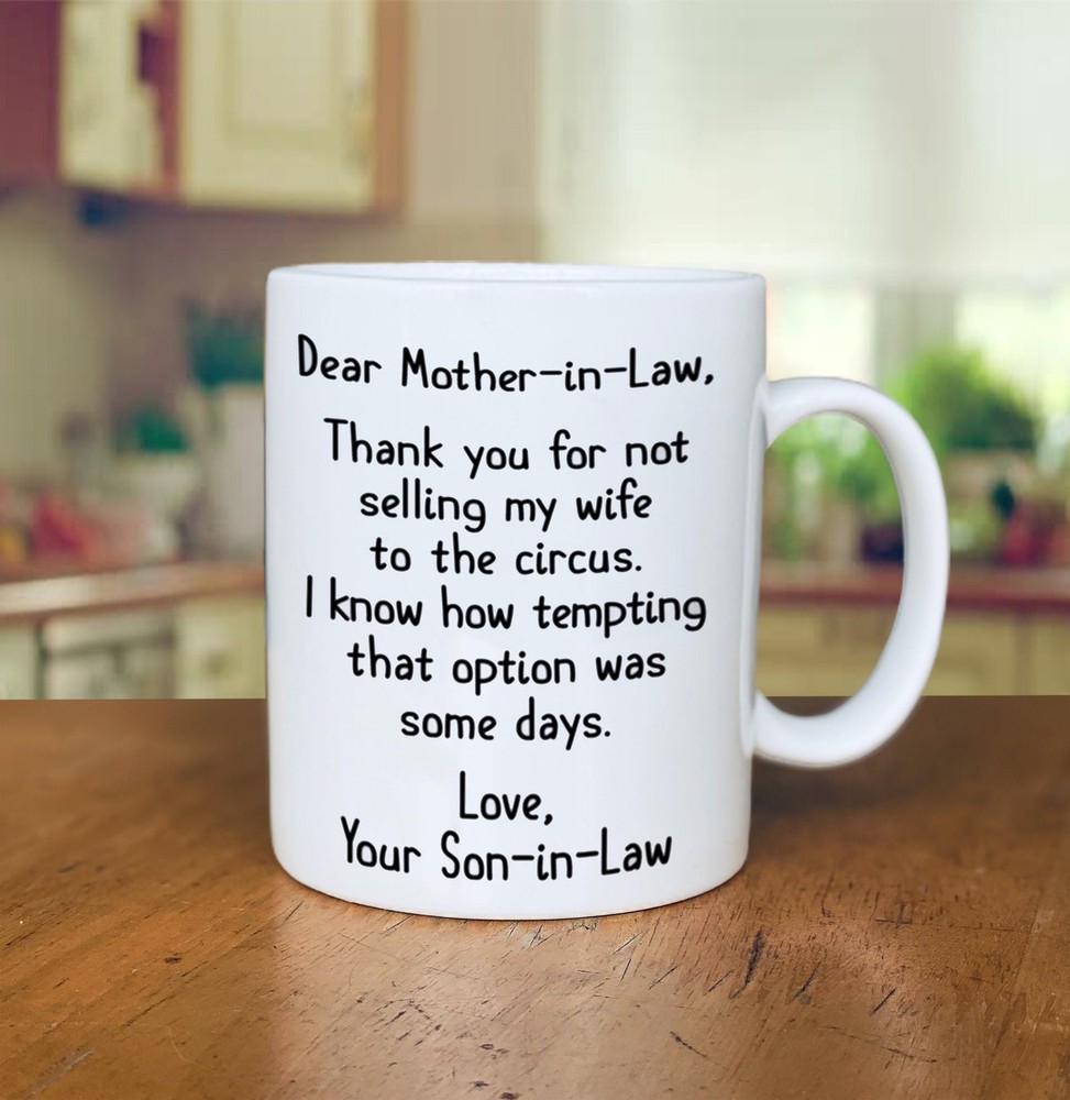 Personalised Mug Dear Mother In Law Thank For Not Selling My Wife Mother S Day