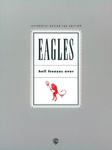 Eagles Hell Freezes Over Guitar Tab Sheet Music Lyrics Book Pop Rock