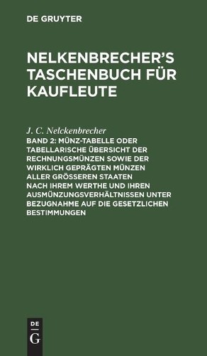 J C Nelckenbrec Münz-Tabelle Oder Tabellarische Übersicht Der Rechnun (Hardback)