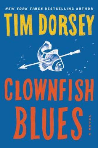 Clownfish Blues A Novel Serge  - VERY GOOD