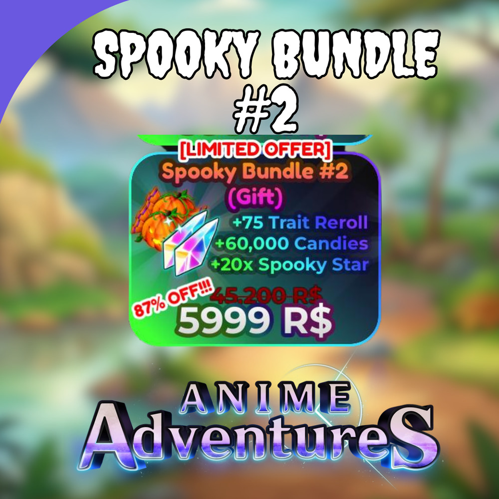 Anime Adventures (AA) Spooky Bundle #2 🔥 Fast Delivery🔥