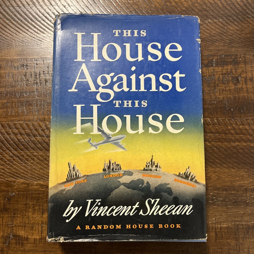 This House Against This House by Vincent Sheean (1946, Hardcover)