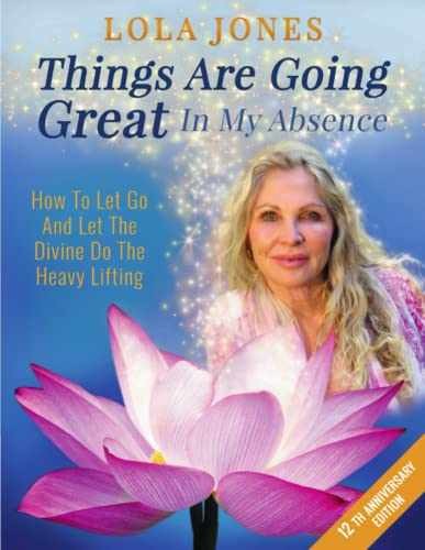 Things Are Going Great In My Absence: How To - Paperback, by Jones Lola - Good