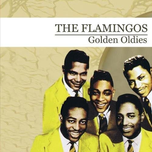 FLAMINGOS GOLDEN OLDIES NEW CD
