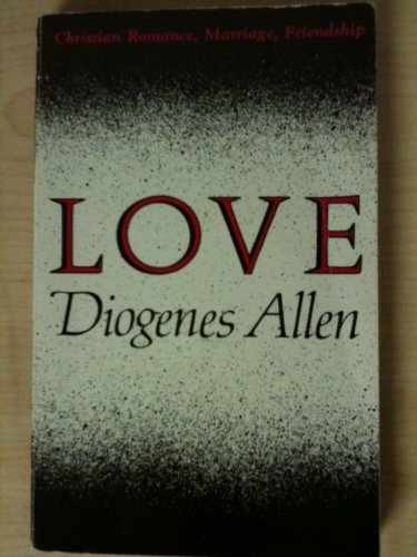 Love: Christian Romance, Marriage, - Paperback, by Allen Diogenes - Good