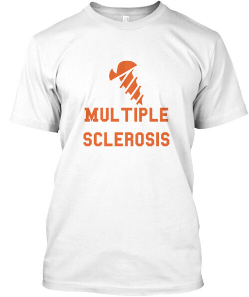 Multiple Sclerosis T-Shirt Made in the USA Size S to 5XL