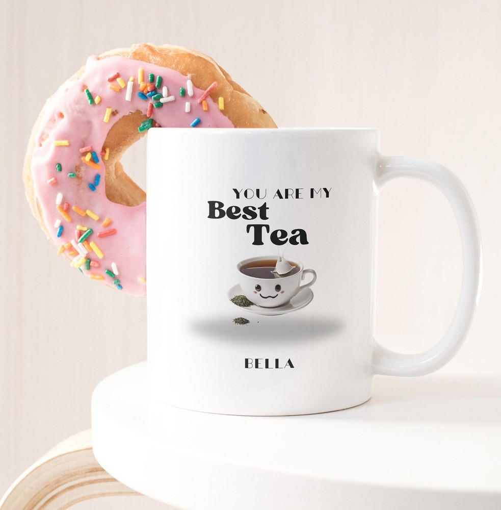 You'll Always Be My Best Tea Personalized Name Mug 