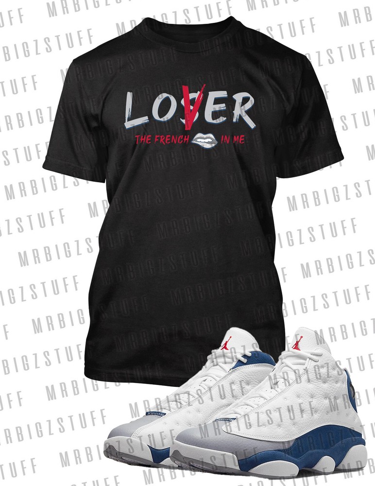 Lover Graphic Sneaker Tee Shirt Match J13 French in Me Big Tall T-Shirt
