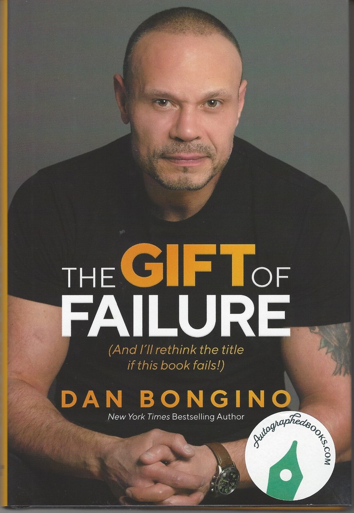 Dan Bongino *AUTOGRAPHED/SIGNED* The Gift of Failure HC -BRAND NEW
