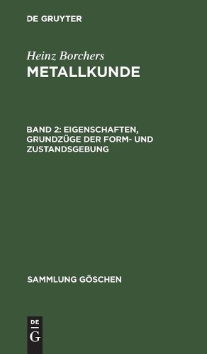 Heinz Borchers Eigenschaften, Grundzüge der Form- und Zustandsgebung (Hardback)