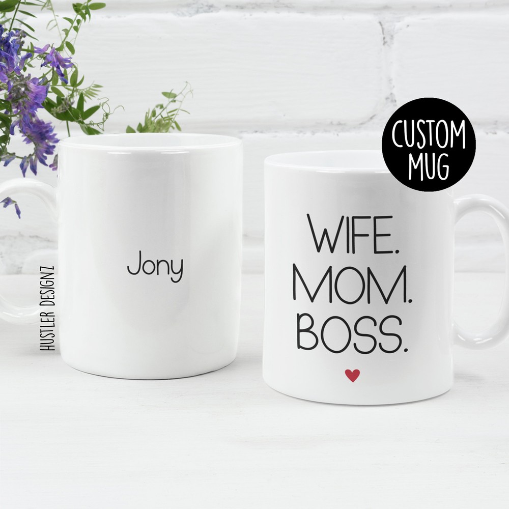Wife Mom Boss Mug Funny Mom Mug Wife Mug Boss Mama Mug Mothers Day Mug Custom