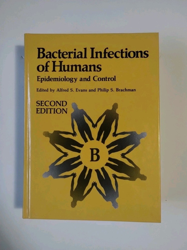 Bacterial Infections of Humans: Epidemiology and Control Second Edition