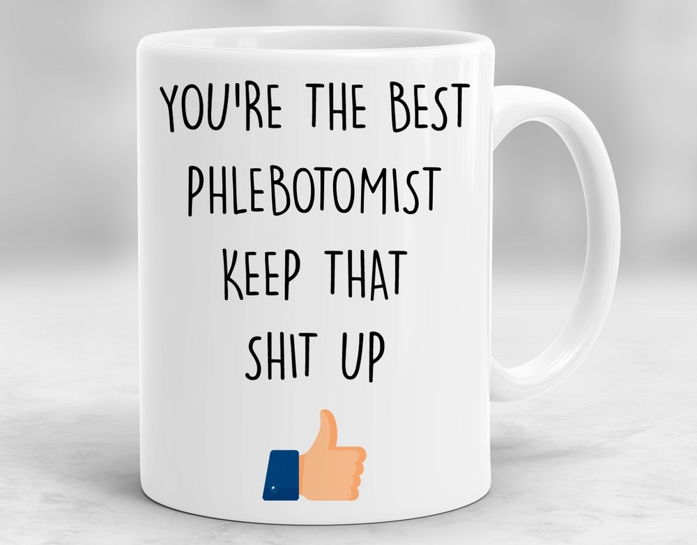Phlebotomist Mug Phlebotomist Gift Phlebotomist Appreciation Phlebotomist Cup