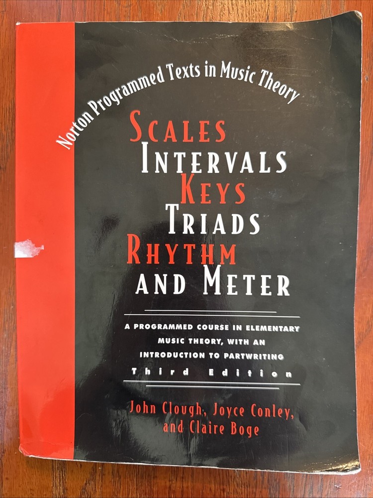 Scales, Intervals, Keys, Triads, Rhythm, and Meter by John Clough, Claire...