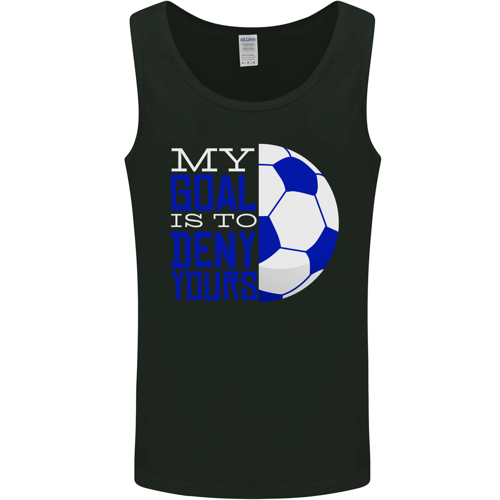 My Goal is to Deny Yours Football Quote Soccer Mens Vest Tank Top