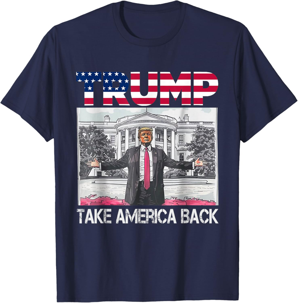 Take America Back American Flag Trump President 47th Funny Sweatshirt T-shirt