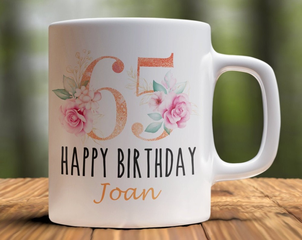 65th Birthday Mug 65th Birthday Gift 65th Birthday Gift For Women Birthday Mug