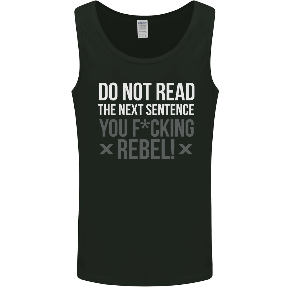 Do Not Read the Next Sentence Offensive Mens Vest Tank Top