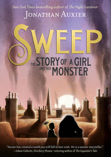 Sweep: The Story of a Girl and Her Monster - Hardcover - VERY GOOD