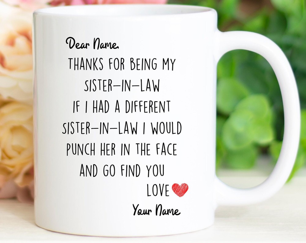 Funny Sister In Law Mug - Best Gift Idea for Your Awesome SIL