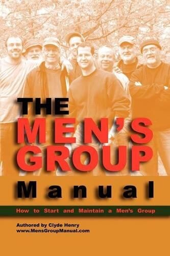 Clyde Henry The Men's Group Manual (Paperback)