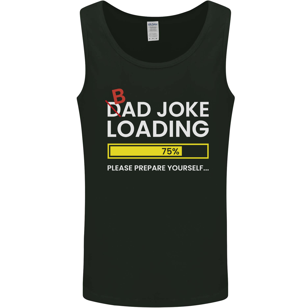 Bad Joke Loading Funny Fathers Day Humour Mens Vest Tank Top