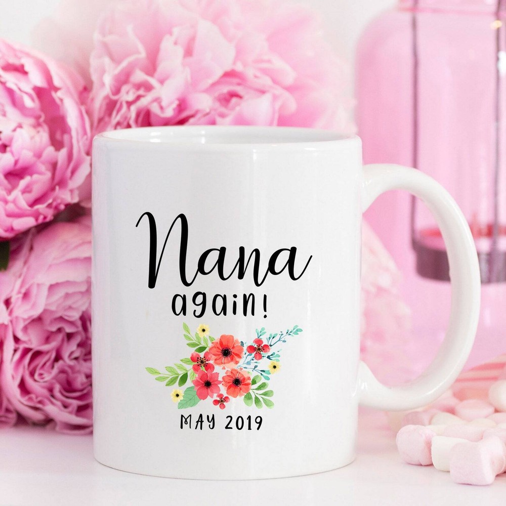 Pregnancy Announcement Nana Again Mug Baby Announcement Nana Pregnancy Reveal