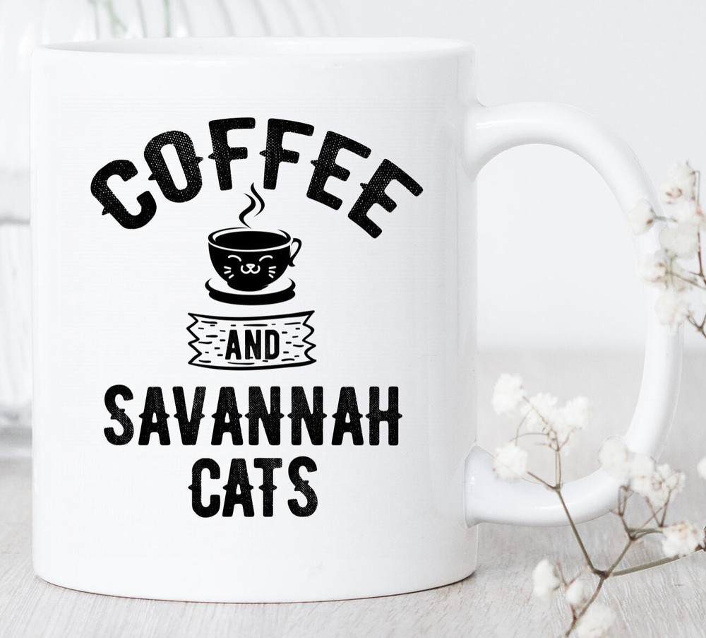 Coffee And Savannah Cats Mug Savannah Cat Mug Savannah Gift Savannah Cat Lover