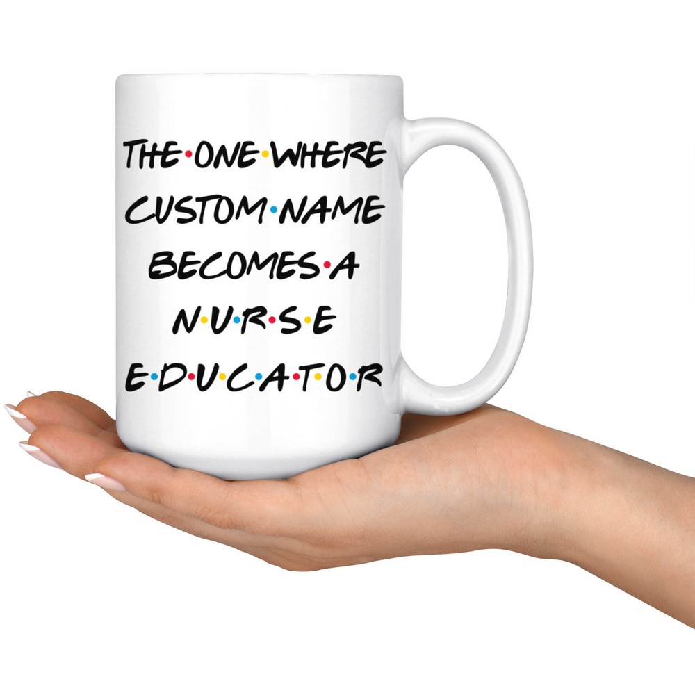 Personalized Nurse Educator Graduation Mug Nurse Promotion Present Gift Best