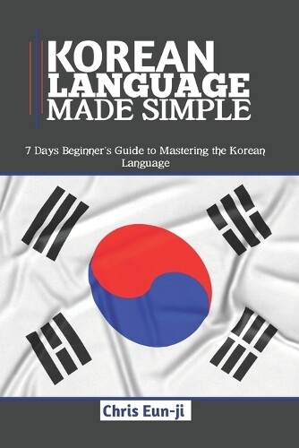 Chris Eun-Ji Korean Language Made Simple (Paperback)