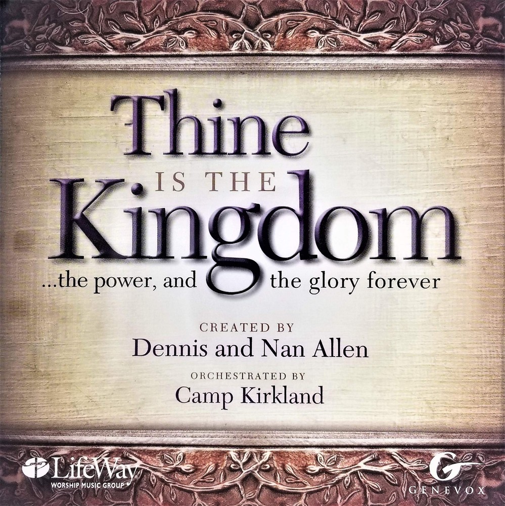 Camp Kirkland Thine Is the Kingdom Choral Arrangement CD