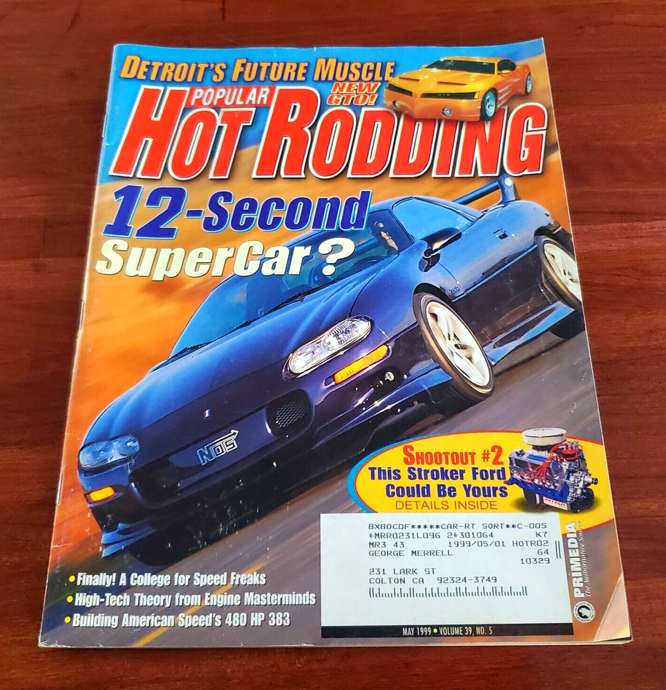 POPULAR HOT RODDING: 12-SECOND SUPERCAR? DETROIT'S FUTURE MUSCLE MAY 1999