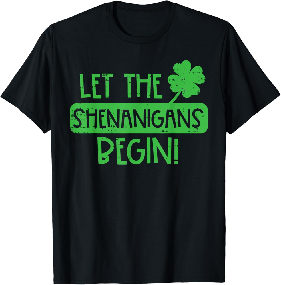 St Patricks Day Let The Shenanigans Begin Men Women Kids T Shirt