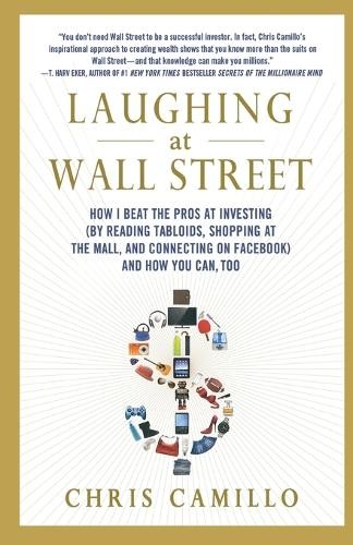 Chris Camillo Laughing at Wall Street (Paperback)