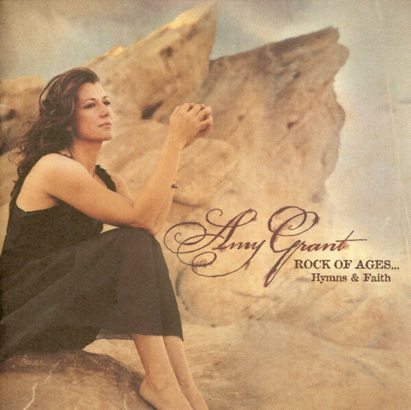Amy Grant: Rock Of Ages... Hymns & Faith MUSIC AUDIO CD Christian praise SEALED