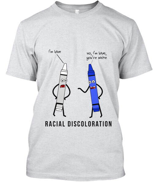 Racial Discoloration Tee T-shirt Made in the USA Size S to 5XL